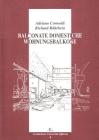 Balconate domestiche-Wohnungs Balkone