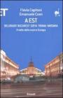 A Est. Belgrado, Bucarest, Sofia, Tirana, Varsavia. Il volto della nuova Europa