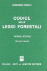 Codice delle leggi forestali. Norme statali