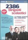 2386 Dirigenti scolastici. Le prove scritte del concorso 2386 Dirigenti scolastici. Le prove scritte del concorso