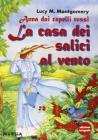 La casa dei salici al vento La casa dei salici al vento