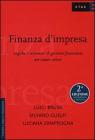 Finanza d'impresa. Logiche e strumenti di gestione finanziaria per creare valore