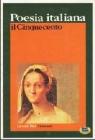 Poesia italiana. Il Cinquecento Poesia italiana. Il Cinquecento