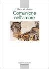 Comunione nell'amore Comunione nell'amore