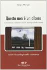 Questo non � un albero. Conoscenza, relazioni sociali, ecologia della mente