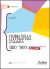 Storia della letteratura italiana '800-'900. Con espansione online. Per le Scuole superiori