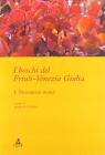 I boschi del Friuli-Venezia Giulia vol.1