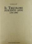 Il tricolore. Duecento anni (1797-1997)