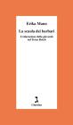 La scuola dei barbari. L'educazione della giovent� nel Terzo Reich