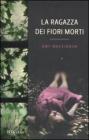 La ragazza dei fiori morti