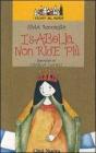 Isabella non ride pi�