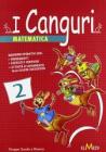 I canguri. Matematica. Per la 2� classe elementare