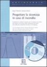 Progettare la sicurezza in caso di incendio. Con CD-ROM