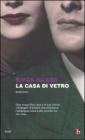 La casa di vetro La casa di vetro