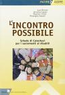 L' incontro possibile. Catechismo e sacramenti per disabili