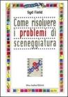 Come risolvere i problemi di sceneggiatura