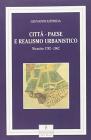 Citt�-paese e realismo urbanistico