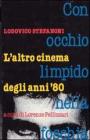 Con occhio limpido nella foschia. L'altro cinema degli anni '80 Con occhio limpido nella foschia. L'altro cinema degli anni '80
