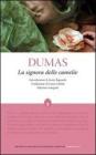 La signora delle camelie. Ediz. integrale