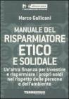 Manuale del risparmiatore etico e solidale