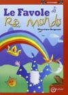 Le favole di re mondo