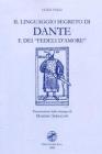 Il linguaggio segreto di Dante e dei �fedeli d'amore�