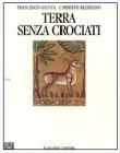 Terra senza crociati