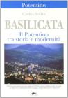 Basilicata. Il Potentino tra storia e modernit�