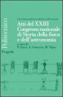 Atti del 23� Congresso nazionale di storia della fisica e dell'astronomia