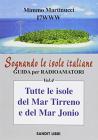 Sognando le isole italiane. Guida per radioamatori vol.4