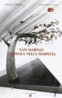 San Marino. Un'isola nella tempesta