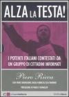Alza la testa. I potenti italiani contestati da un gruppo di cittadini informati. Con DVD Alza la testa. I potenti italiani contestati da un gruppo di cittadini informati. Con DVD