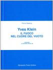 Il fuoco nel cuore del vuoto. Yves Klein