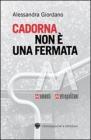 Cadorna non � una fermata