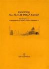 Processo all'Altare della Patria. Atti del processo al monumento a Vittorio Emanuele II (Roma, 27 gennaio 1986)