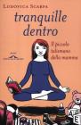 Tranquille dentro. E-book