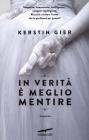 In verit� � meglio mentire