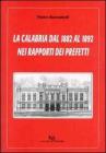 La Calabria dal 1882 al 1892 nei rapporti dei prefetti