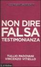 I comandamenti. Non dire falsa testimonianza