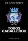 Todos caballeros