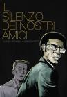 Il silenzio dei nostri amici