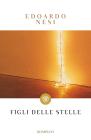 Figli delle stelle Figli delle stelle