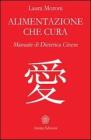 Alimentazione che cura. Manuale di dietetica cinese