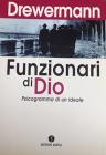 Funzionari di Dio. Psicogramma di un ideale