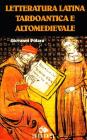 Letteratura latina tardoantica e altomedievale Letteratura latina tardoantica e altomedievale