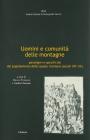 Uomini e comunit� delle montagne. Paradigmi e specificit� del popolamento dello spazio montano (secoli XVI-XX)