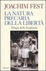 La natura precaria della libert�. Elogio della borghesia