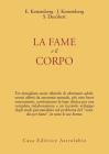La fame e il corpo. Studio psicoanalitico sull'anoressia mentale