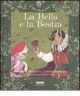 La Bella e la Bestia. Con CD Audio