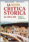 La nuova critica storica. Per le Scuole superiori vol.1